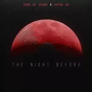 Sons Of Sound SA X Dafro - The Night Before (Original Mix)